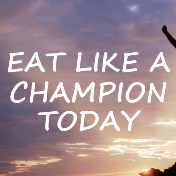 Eat like a champion